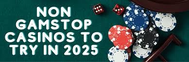 Discover New Non Gamstop Casino Sites for Exciting Gaming Experiences